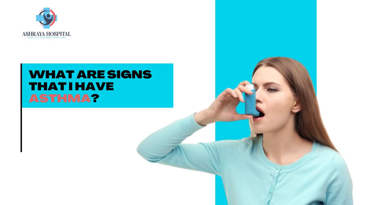 What Are Signs That I Have Asthma?